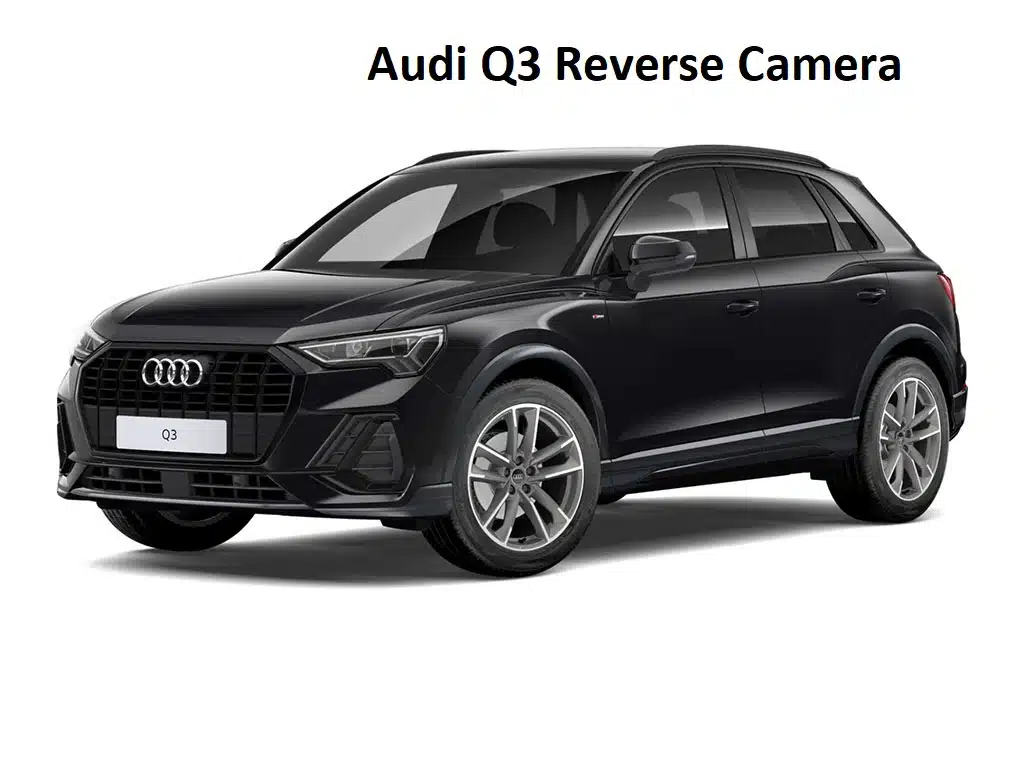Audi Q3 Reverse Camera