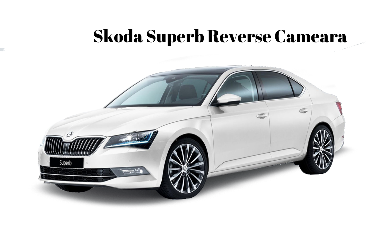Skoda Superb Reverse Cameara png